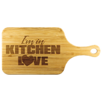 I'm in Kitchen Love Bamboo Cutting Board with Handle