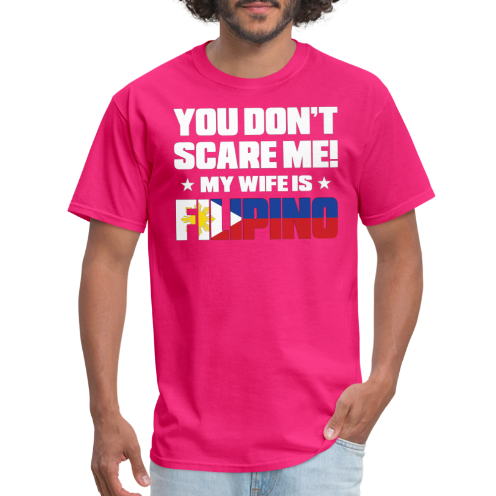 You Don't Scare Me - Filipino Wife - fuchsia