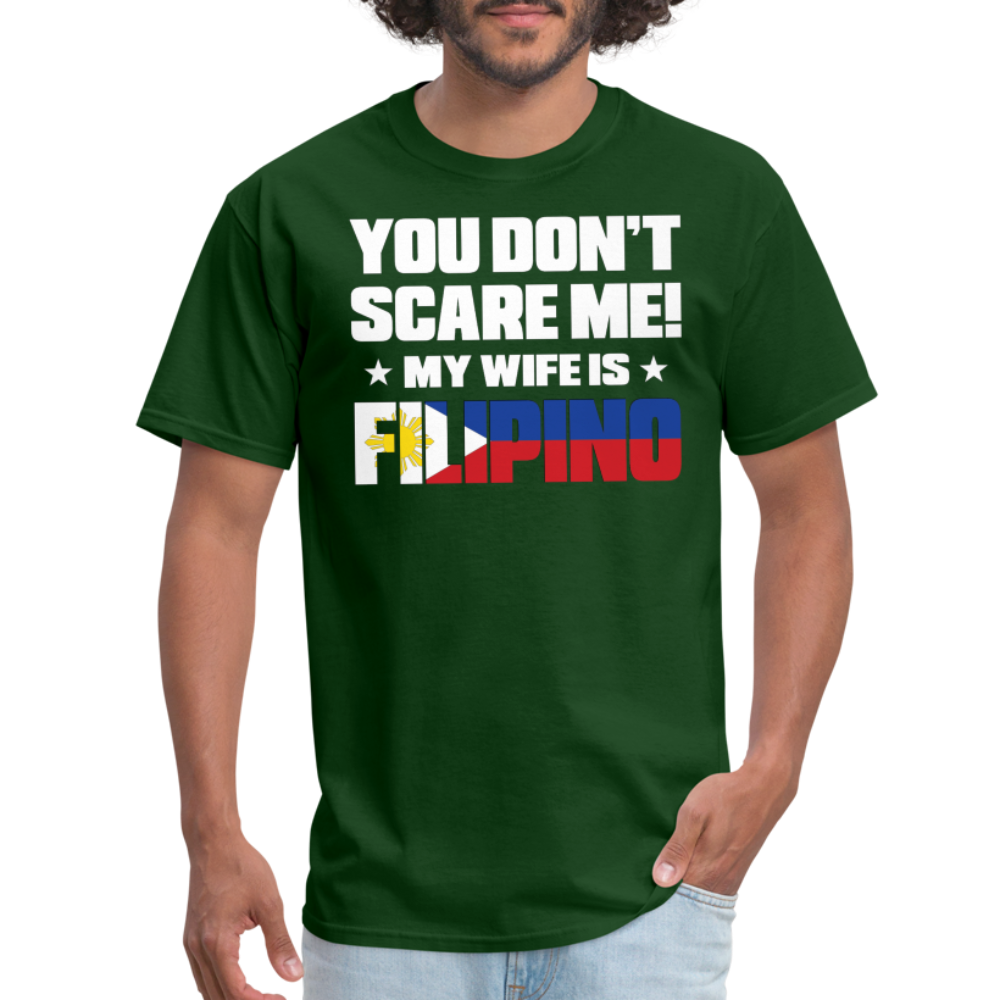 You Don't Scare Me - Filipino Wife - forest green