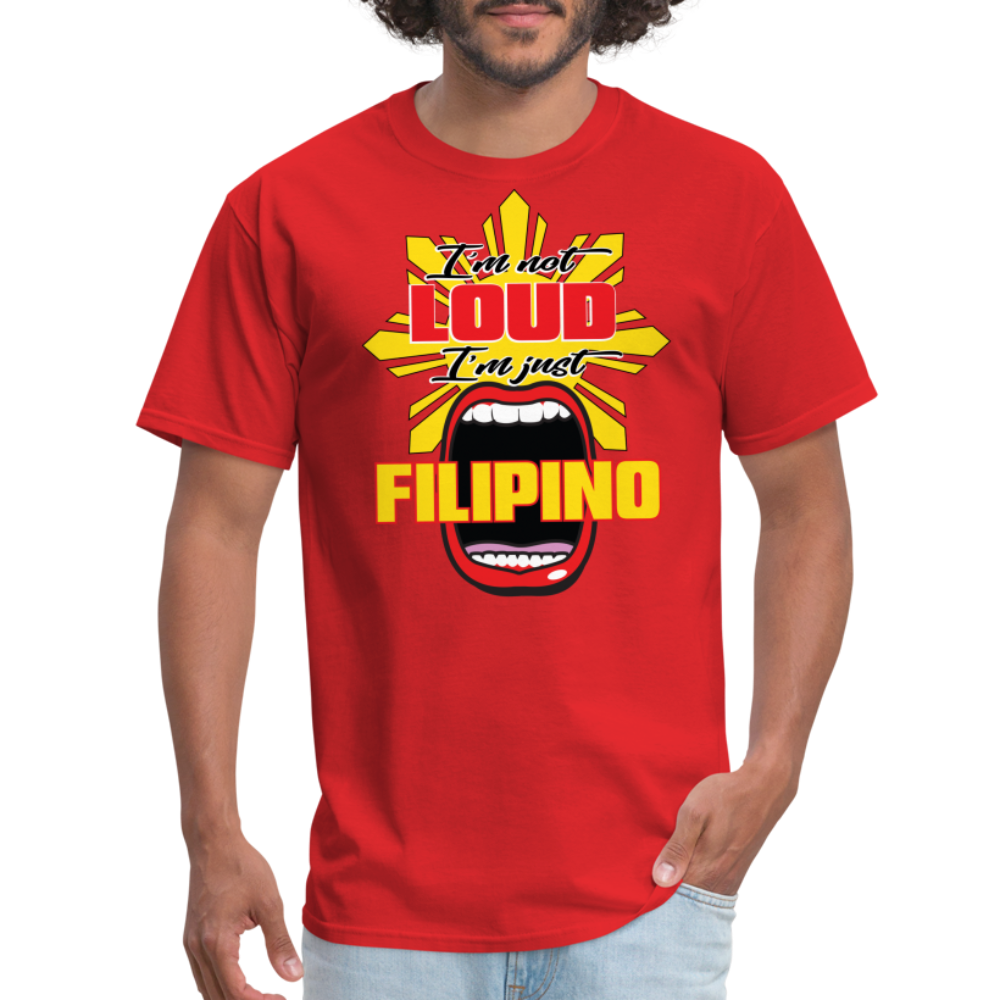 I'm Not Loud Filipino T-Shirt - red