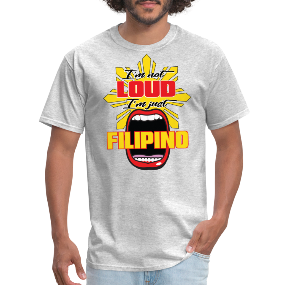 I'm Not Loud Filipino T-Shirt - heather gray