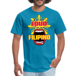 I'm Not Loud Filipino T-Shirt - turquoise