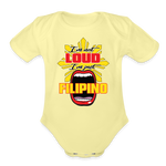 I'm Not Loud I'm Just Filipino Organic Short Sleeve Baby Bodysuit - washed yellow
