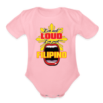 I'm Not Loud I'm Just Filipino Organic Short Sleeve Baby Bodysuit - light pink