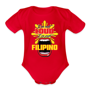 I'm Not Loud I'm Just Filipino Organic Short Sleeve Baby Bodysuit - red