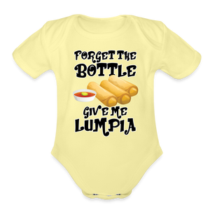 Forget the Bottle Give Me Lumpia Organic Short Sleeve Baby Bodysuit - washed yellow