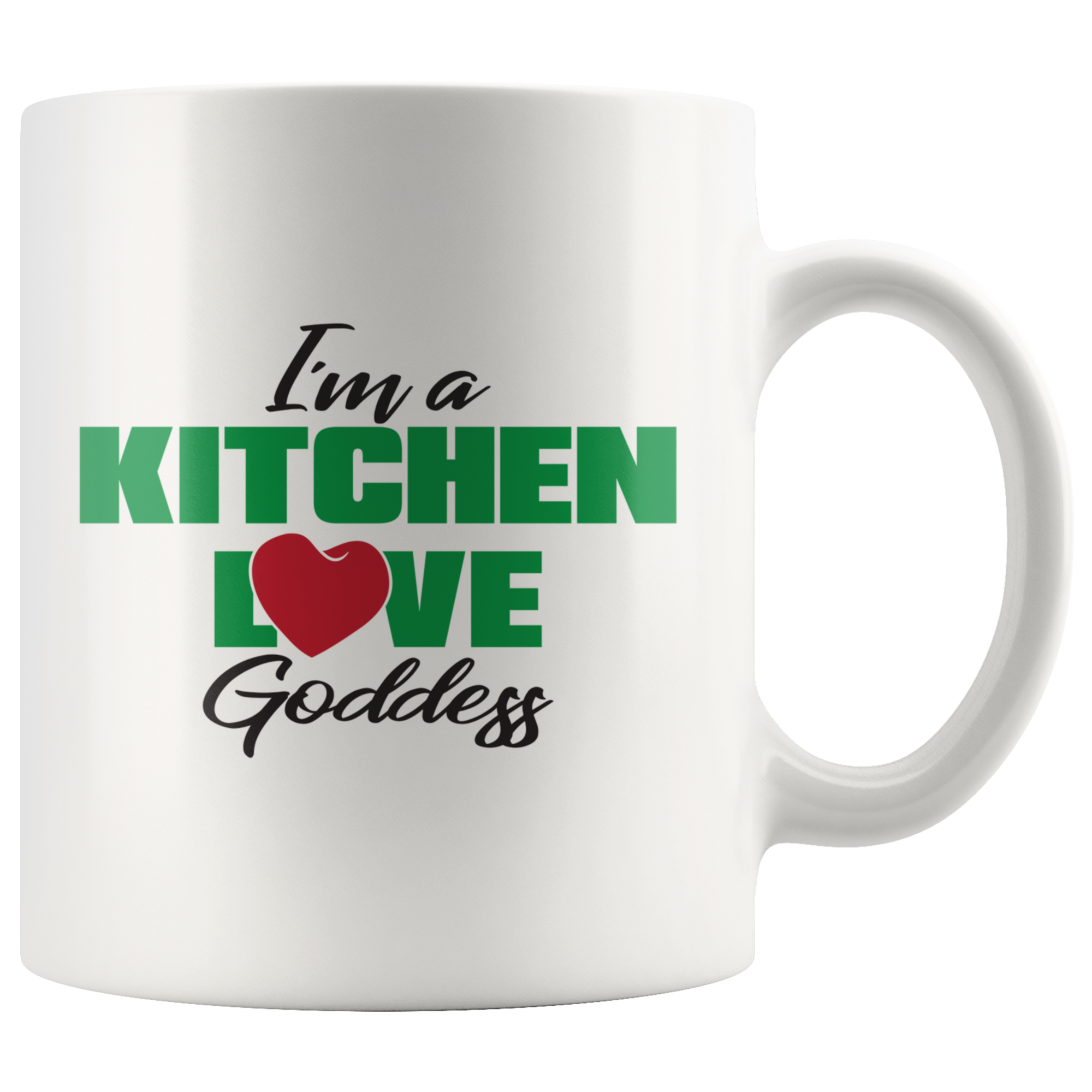 I'm a Kitchen Love Goddess Coffee Mug